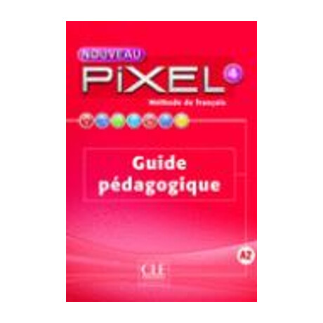 Pixel 4 Guide Pedagogique 2nd ed