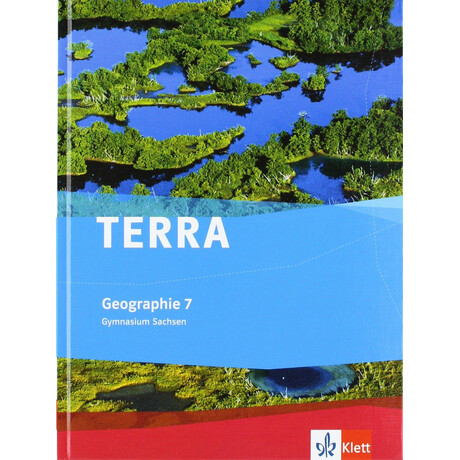 Terra Geographie 7 Geographie fur Sachsen