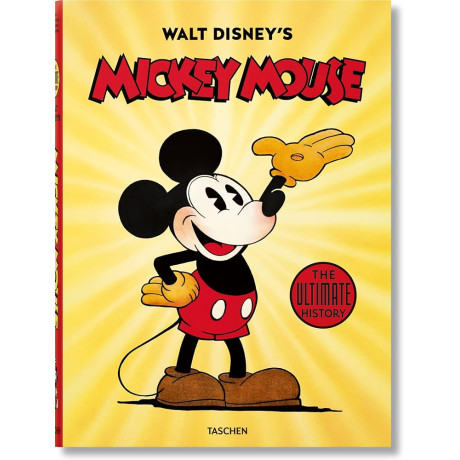 Taschen xl : Walt Disneys Mickey Mouse. the Ultimate History hc
