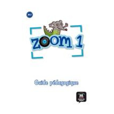 Zoom 1 A1.1 Guide Pedagogique cd-rom