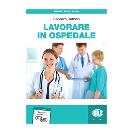 Lavorare in Ospedale + Downloadable Audio Tracks