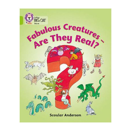 Collins big cat : Fabulous Creatures: Were They Real? Band 11/lime pb