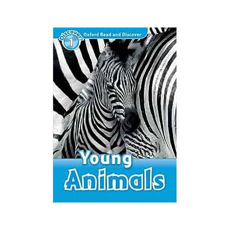 Oxford Read   Discover 1: Young Animals