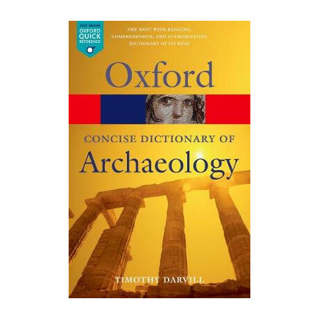 Oxford Dictionaries Concise Archaeology  pb