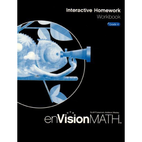 Envision Interactive Homework wb (Math, Grade 4) pb Envision Interactive Homework wb (Math, Grade 4) pb