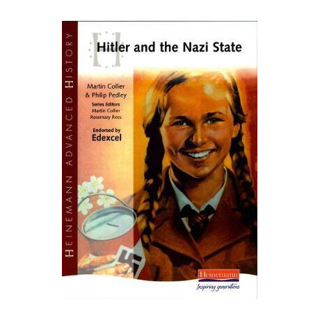 Heinemann Advanced History Hitler and the Nazi State  pb