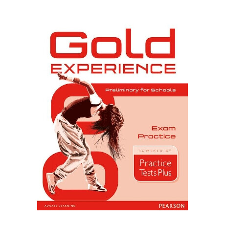 Gold Experience b1 Exam Practice Preliminary for Schools
