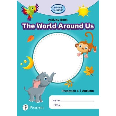 Iprimary Reception Activity Book 1 World Around us: Autumn