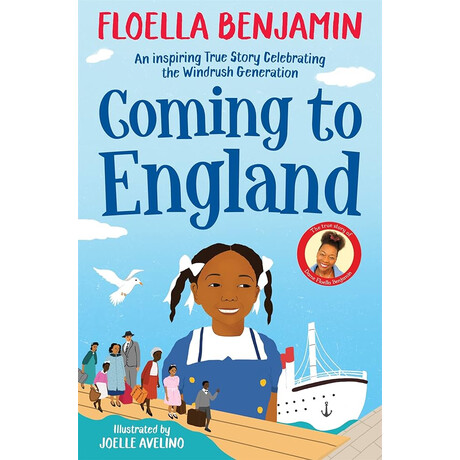 Coming to England : an Inspiring True Story Celebrating the Windrush Generation