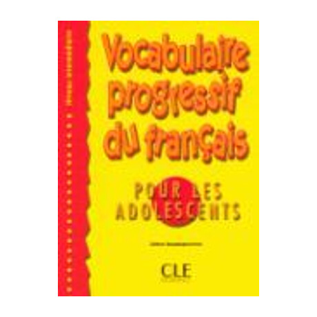 Vocabulaire Progressif du Francais Pour Adolescents Intermediaire
