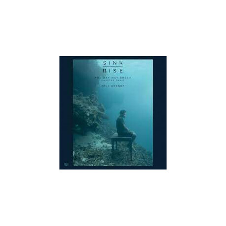 Nick Brandt Vol. 3: the day may Break: Sink / Rise hc