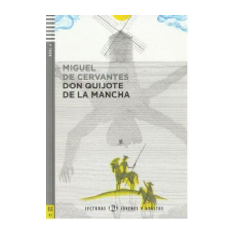 Le 4: el Ingenioso Hidalgo don Quixote de la Mancha (+ Audio cd)