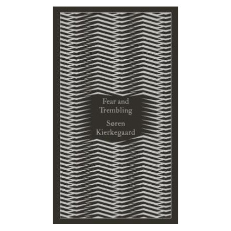 Penguin Classics Clothbound : Fear and Trembling hc