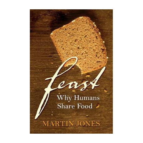 Feast why Humans Share Food - Special Offer hc Coffee Table bk.