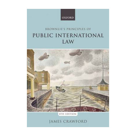 Brownlies Principles of Public International law