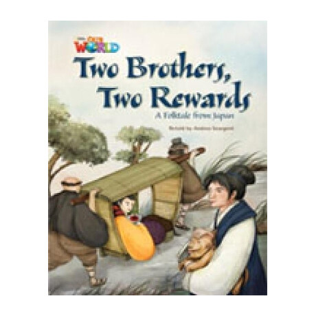 Our World Readers: two Brothers, two Rewards - Bret. ed