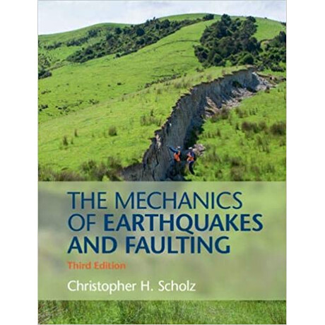 The Mechanics of Earthquakes and Faulting pb