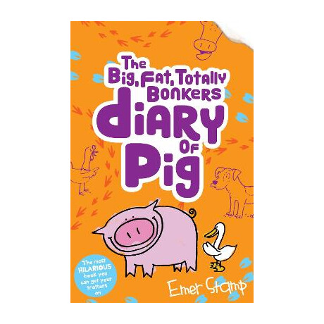 The Big, Fat,totally Bonkers Diary of pig pb