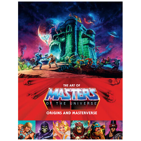 The art of Masters of the Universe: Origins and Masterverse hc