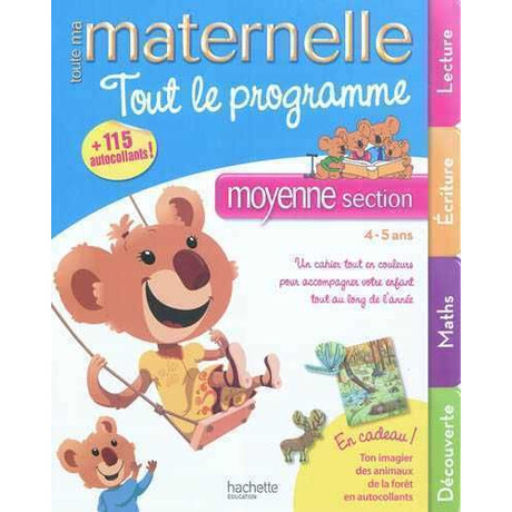 Toute ma Maternelle : Tout le Programme Moyenne Section Lecture, Ecriture, Maths, Decouverte (4-5 Ans) - Special Offer