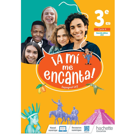 A mi me Encanta Cycle 4 Livre d' Eleve