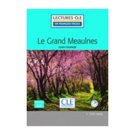 Lceff 2: le Grand Meaulnes Lectures fle Niveau a2+ (+ cd)