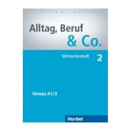 Alltag,beruf   co. 2 A1.2 Woerterheft