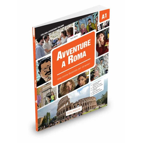 Avventure a Roma - una Storia Illustrata per Stranieri