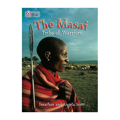 Collins big cat : the Masai: Tribe of Warriors Band 15/emerald: Band 15/emerald Phase 5, bk. 23 pb
