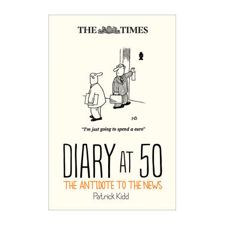 The Times Diary at 50 : the Antidote to the News hc
