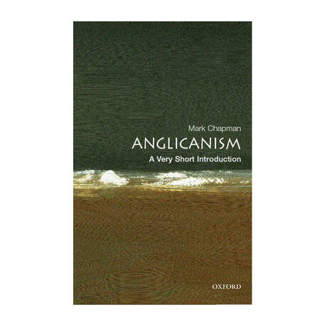 Very Short Introductions : Anglicanism pb a Format