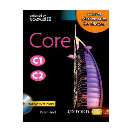 A Level Mathematics for Edexcel: Core C1/c2 hc A Level Mathematics for Edexcel: Core C1/c2 hc