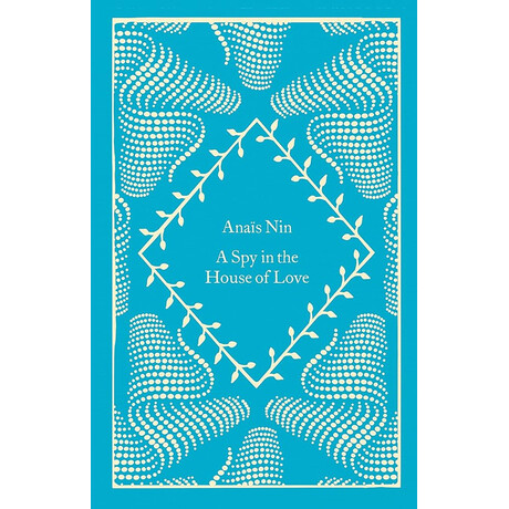 Penguin Classics Little Clothbound : a spy in the House of Love hc