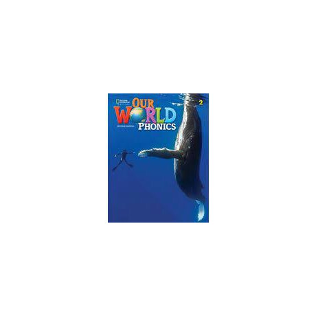 Explore our World 2 Phonics 2nd ed