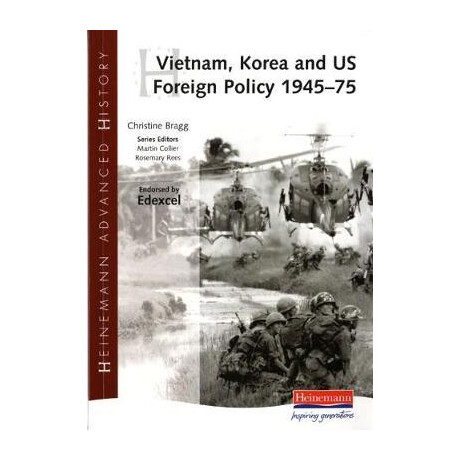 Heinemann Advanced History Vietnam, Korea and us Foreign Policy 1945-75  pb