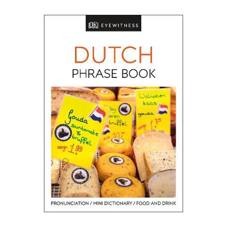Dutch Phrase Book (Eyewitness Phrasebook and Guide) pb Mini