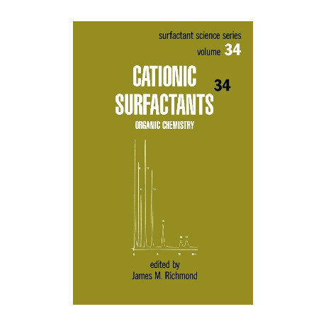 Cationic Surfactants: Organ hc