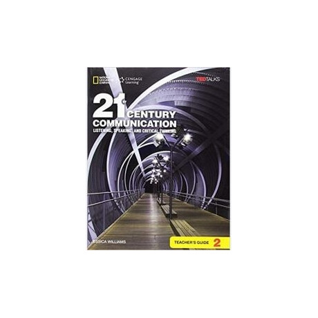 21st Century Communication 2: Listening, Speaking and Critical Thinking Tchrs Guide