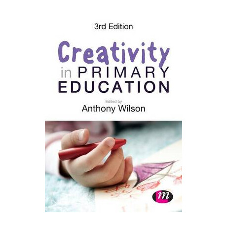 Creativity in Primary Education pb
