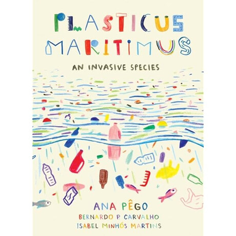 Plasticus Maritimus : an Invasive Species