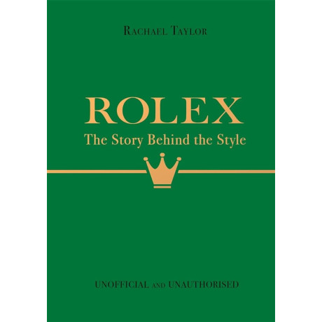 Rolex: the Story Behind the Style