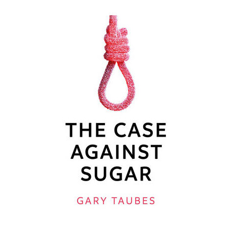 The Case Against Sugar  pb