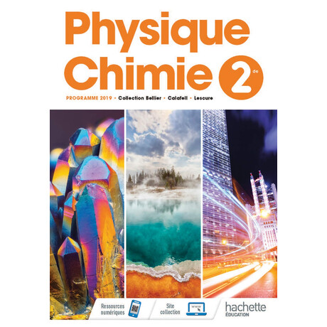 Physique/chimie 2nde - Livre Eleve - ed. 2019