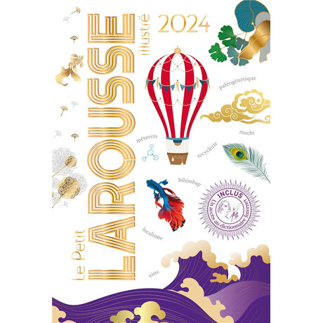 Le Petit Larousse Illustre 2024