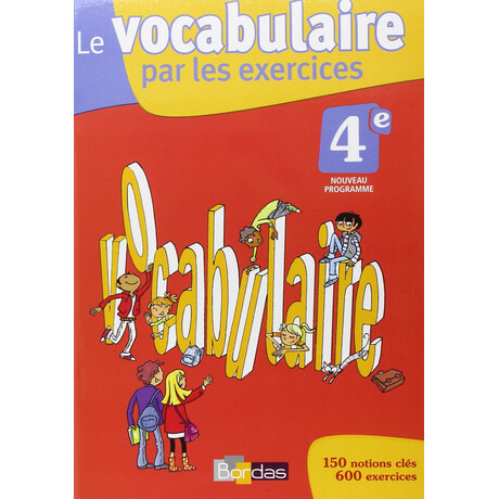 Vocabulaire par les Exercices 4e