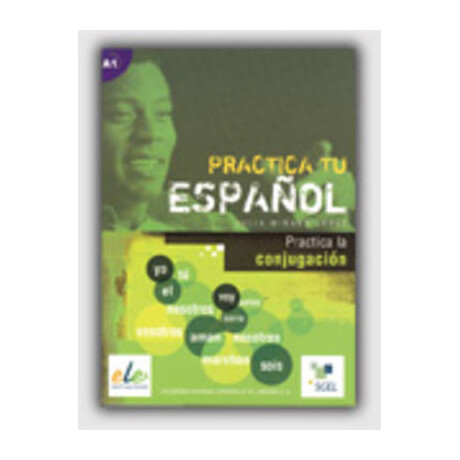 Practice tu Espanol: Practica la Conjugacion