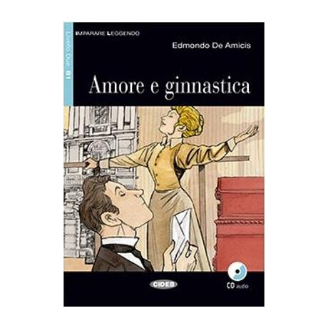 Il 3: Amore e Gimnastica b1 (+ cd)