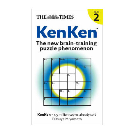 The Times : Kenken the new Brain-Training Puzzle Phenomenon Book 2 pb a Format