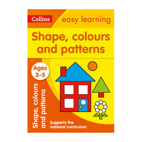 Easy Learning Shapes, Colours and Patterns n/e  pb