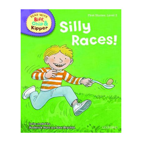 Oxford Reading Tree : Read With Biff, Chip and Kipper 2 Silly Races